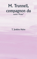 M. Trunnell, compagnon du navire 