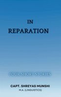In Reparation: Four Short Stories