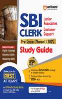 Arihant Study Guide For SBI Clerk PRE Exam (Phase I) 2025 | Sectionwise To the Points Coverage of Complete Syllabus, Chapterwise Exam Oriented Top 2000+ MCQs, Full Length PYQs Upto 2024