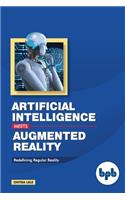 Artificial Intelligence Meets Augmented Reality:: Redefining Regular Reality