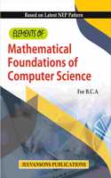 Elements of Mathematical Foundations of Computer Science (For B.C.A)