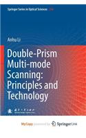 Double-Prism Multi-mode Scanning