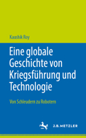 Eine Globale Geschichte Von Kriegsführung Und Technologie