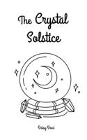 The Crystal Solstice