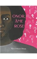 Onor, âme rose