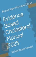 Evidence Based Cholesterol Manual 2025