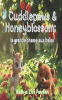 Cuddlepaws et Honeyblossom: la grande chasse aux baies Cuddlepaws and Honeyblossom: The Great Berry Hunt (French Edition)