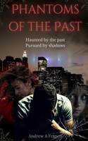 Phantoms of the Past