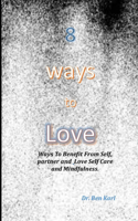 8 ways to love
