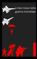 Linea rossa nella guerra mondiale