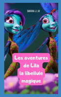 Les aventures de Lila la libellule magique