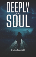 Deeply in the Soul