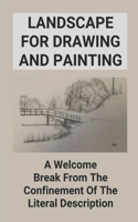 Landscape For Drawing And Painting