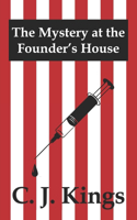 The Mystery at the Founder's House