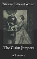 The Claim Jumpers: A Romance