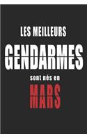 Les Meilleurs Gendarmes sont nés en Mars carnet de notes