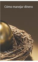 Cómo manejar dinero