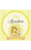 Baby Alondra A Simple Book of Firsts: A Baby Book and the Perfect Keepsake Gift for All Your Precious First Year Memories and Milestones