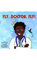 Fly, Doctor, Fly!