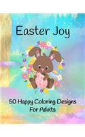 Easter Joy 50 Happy Coloring Designs for Adults