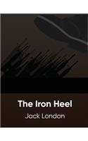 The Iron Heel (Annotated)