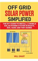 Off Grid Solar Power Simplified