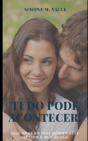 Tudo Pode Acontecer!: Seus olhos em tons acinzentados refletem o azul do céu!