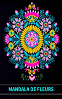 Mandala fleurs: Un livre de coloriage pour adultes avec des pages à colorier amusantes, faciles et relaxantes