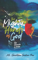 The Mighty Hands of God