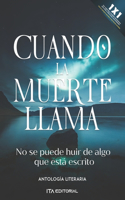 Cuando la muerte llama