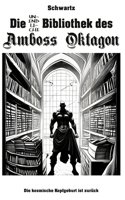 unendliche Bibliothek des Amboss Oktagon