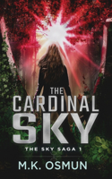 Cardinal Sky: A post-apocalyptic survival thriller