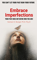 Embrace Imperfections