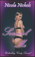 Sensual Me: Unleashing Cindy Sensual