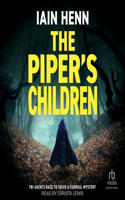 Piper's Children: FBI Agents Race to Solve a Surreal Mystery