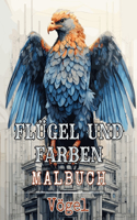 Flügel und Farben - Malbuch - Vögel