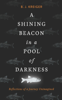 Shining Beacon in a Pool of Darkness