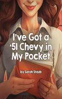 I've Got a '51 Chevy in My Pocket