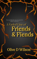 Faded Line of Friends and Fiends