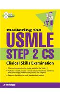 Mastering the USMLE Step 2 CS, Third Edition