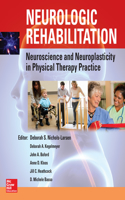 Neurologic Rehabilitation: Neuroscience and Neuroplasticity in Physical Therapy Practice (Eb)