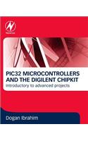 Pic32 Microcontrollers and the Digilent Chipkit: Introductory to Advanced Projects
