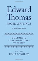 Edward Thomas: Prose Writings: A Selected Edition