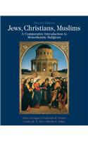 Jews, Christians, Muslims: A Comparative Introduction to Monotheistic Religions Plus Mysearchlab with Etext -- Access Card Package