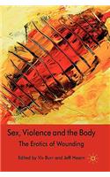 Sex, Violence and the Body