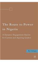 Route to Power in Nigeria