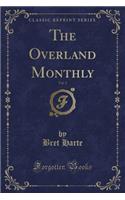 The Overland Monthly, Vol. 2 (Classic Reprint)