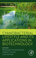 Cyanobacterial Lifestyle and its Applications in Biotechnology