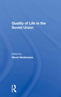 Quality Of Life In The Soviet Union