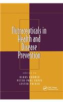 Nutraceuticals in Health and Disease Prevention